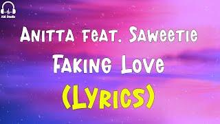 Anitta - Faking Love feat. Saweetie Lyrics