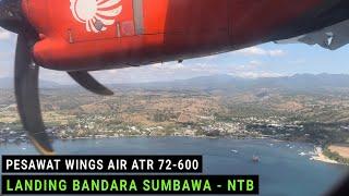 Pesawat Wings Air ATR 72-600 Landing di Bandara Sultan Muhammad Kaharuddin Sumbawa