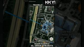 TES KIBLAT MASJID NASIONAL AL-AKBAR SURABAYA #shorts