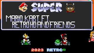 Super Mario Kart Ft. Retro HD and Friends Super Mario Kart SNES hack