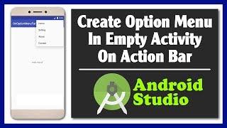 Create Option Menu In Empty Activity On Android Studio  Action Bar Menu