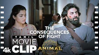 ANIMAL TAMIL SCENE #14 The Consequences of Fight  Ranbir K Anil K Rashmika Sandeep V