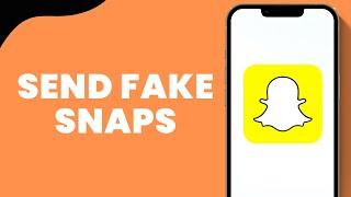 How to send Fake snaps on snapchat