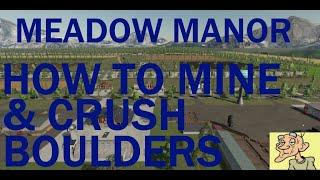 FS22 Riccis Meadow Manor How to use the mines and crusher