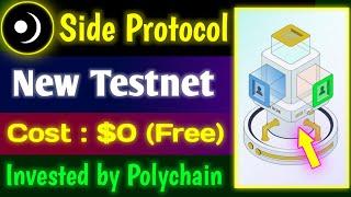 Side Protocol Testnet Airdrop  Potential Airdrop $0 Cost Big Profit chance