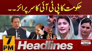 PTI in trouble  News Headlines 7 PM  Pakistan News  Pakistan News  Latest News