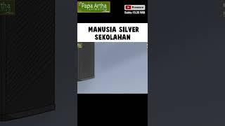 MANUSIA SILVER SEKOLAHAN - Drama Animasi Sekolah Kode Keras buat Cowok dari Cewek