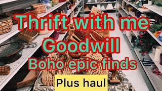 Thrift with me Goodwill BOHEMIAN EPIC FINDS 2 Goodwills plus haul