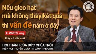 Hãy vỡ đất mới  Hội Thánh của Đức Chúa Trời