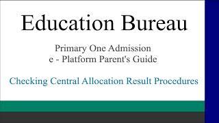 2024 POA e-Platform Parents’ Guide V – Checking Central Allocation Result Procedures