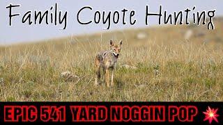 Family Coyote Hunting  Episode 2  LONG RANGE HUNTS  7 COYOTES DOWN  2024