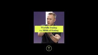Worldly Dating vs. Biblical Dating  Anthony Wood