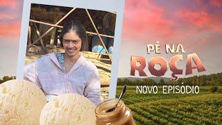 PÉ NA ROÇA - EPISÓDIO 3