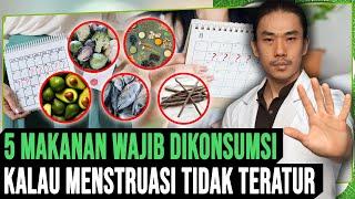 5 Makanan Wajib Kalau HAID atau Menstruasi mu Ga Teratur