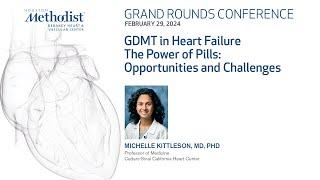 GDMT in Heart Failure – The Power of Pills Opportunities and Challenges Michelle Kittleson MD