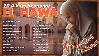 20 Album Kenangan El Hawa  Ujian Dari Tuhan