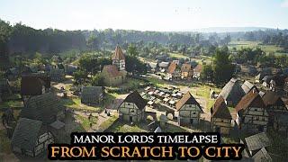 Manor Lords TIMELAPSE - Starting From Scratch To Big City  Strategy Gameplay Beautiful