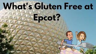 Eating Gluten Free Around the World at Epcot