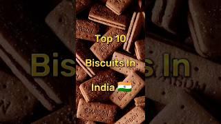 Top 10 Biscuits In India.. #shorts #ytshorts