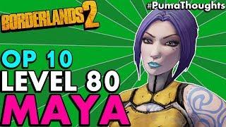 Borderlands 2 The BEST Level 80 OP 10 MAYA the Siren Build Solo & Coop Skill Tree #PumaThoughts