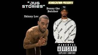 Benny the Butcher Feat Skinny Loc - Jug Stories Audio Video