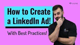 How to Create a LinkedIn Ad With Best Practices