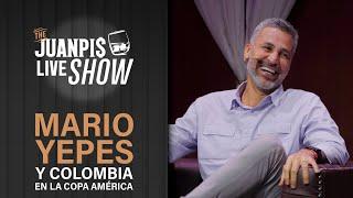 ¿Mario Yepes le atina al futuro de Colombia en la Copa América? - The Juanpis Live Show