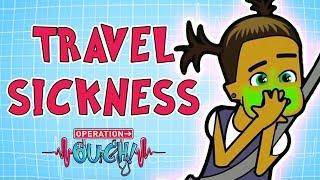 Operation Ouch -  Travel Sickness  Science for Kids