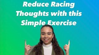 Stop Racing Thoughts Simple Exercise