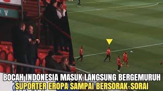 BOCAH INDONESIA RESMI GABUNG LANGSUNG DI SORAKI SELURUH STADION....