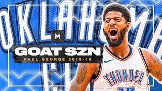 Paul George Was At A DIFFERENT LEVEL In 2018-19   GOAT SZN