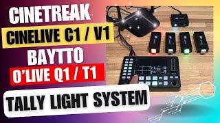 Cinetreak CineLive C1 Baytto OLive Streamtechno Live S1 Tally Light System