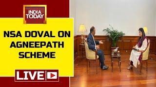 NSA Ajit Doval Interview On Agneepath Scheme Protests Are Justified Vandalism Wont Be Tolerated