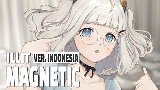 versi Indonesia ILLIT - Magnetic this time i want you  Alia Adelia Cover