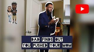 When your Dad finds out you pushed your Mom #comedy #theclassiiics #dad #mom #funny #parents #kids