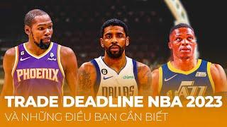 Trade Deadline NBA 2023 và những điều bạn cần biết  TIN TỨC BÓNG RỔ