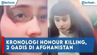 Kronologi Honour Killing 2 Gadis di Afghanistan yang Ditembak oleh Sang Ayah