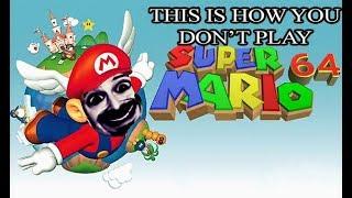 This Is How You DONT Play Super Mario 64 0utsyder Edition