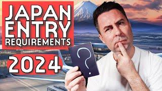 UPDATED Japan Entry requirements 2024  FASTER & EASIER & More info