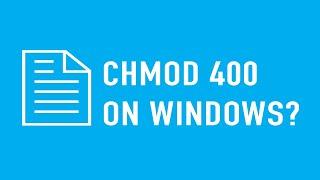 How to do the CHMOD 400 Equivalent Command on Windows