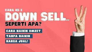 Down Sell.. Jualan Sepatu Jangan Lupa Tawari Pelengkapnya