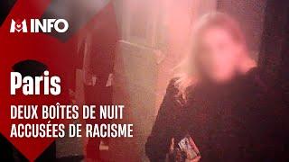 Racisme  deux boîtes de nuit parisiennes épinglées