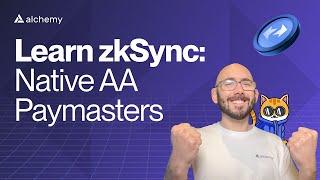 Learn how zkSync Paymasters work  Native Account Abstraction