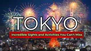 Explore Tokyo - Top 10 Incredible Sights and Activities You Cant Miss  Tokyo Travel Video