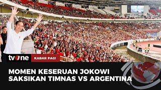 Momen Seru Jokowi Nonton Timnas Indonesia Vs Argentina di GBK  Kabar Pagi tvOne