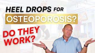 Can The Impact From Heel Drops Reverse Osteoporosis?