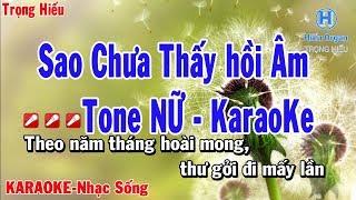 Sao Chưa Thấy Hồi Âm Karaoke Tone Nữ Nhạc Sống  Trọng Hiếu