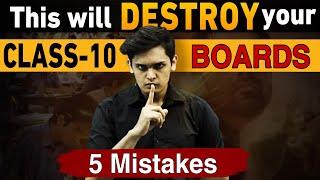 This will Destroy Your BOARDS  Class 10 5 Biggest Mistakes