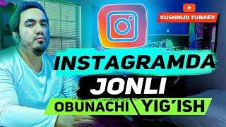 Instagramda obunachi koʻpaytirish yangi usullar Instagram rivojlantirish