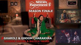 GHAROLI-GHOOM CHARAKHRA  Tahseen Sakina and Baluch Twins  NESCAFÉ Basement Season 5  2019